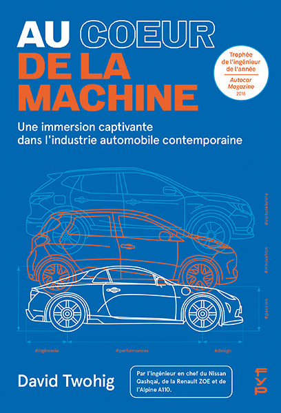 Au coeur de la machine. Une immersion captivante dans l’industrie automobile moderne