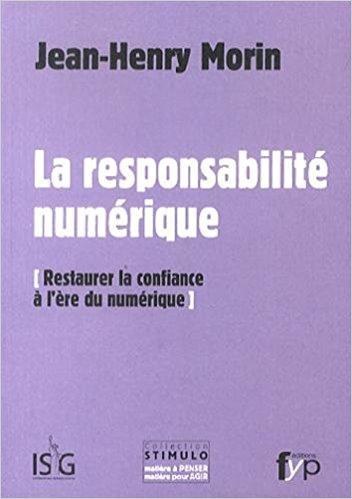 La responsabilité numérique : Restaurer la confiance à l'ère numérique - fypeditions