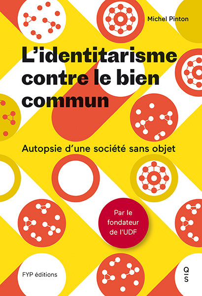L’identitarisme contre le bien commun - fypeditions