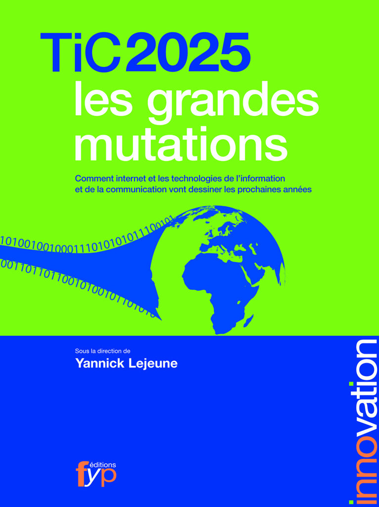 Tic 2025 les grandes mutations - fypeditions