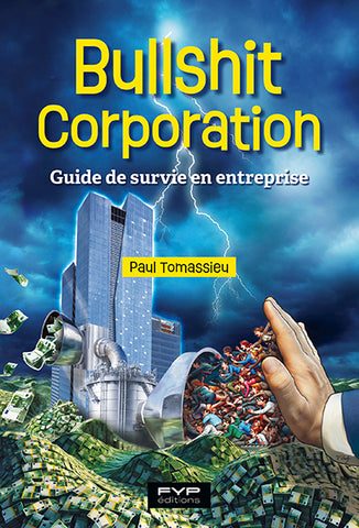 Bullshit corporation… Guide de survie en entreprise