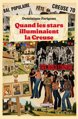 Quand les stars illuminaient la Creuse