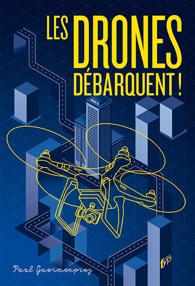 Les drones débarquent !