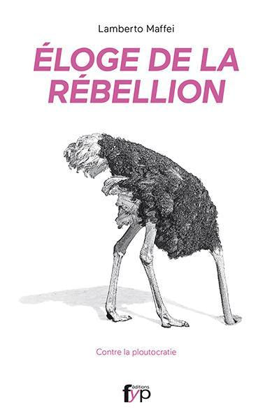 Éloge de la rébellion. Contre la ploutocratie de Lamberto Maffei