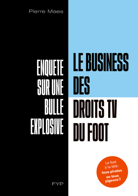 Le business des droits TV du foot. Enquête sur une bulle explosive