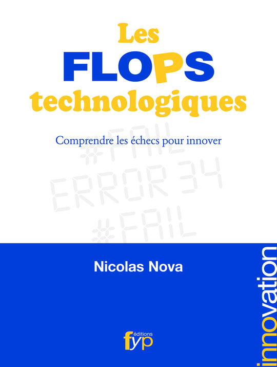 Les Flops de la technologie-Comprendre les échecs pour innover-