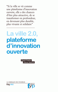 La ville 2.0, plateforme d’innovation ouverte, de Daniel Kaplan, Thierry Marcou