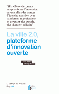 La ville 2.0, plateforme d’innovation ouverte, de Daniel Kaplan, Thierry Marcou - fypeditions