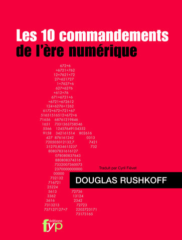 Les 10 commandements de l’ère numérique, de Douglas Rushkoff - fypeditions